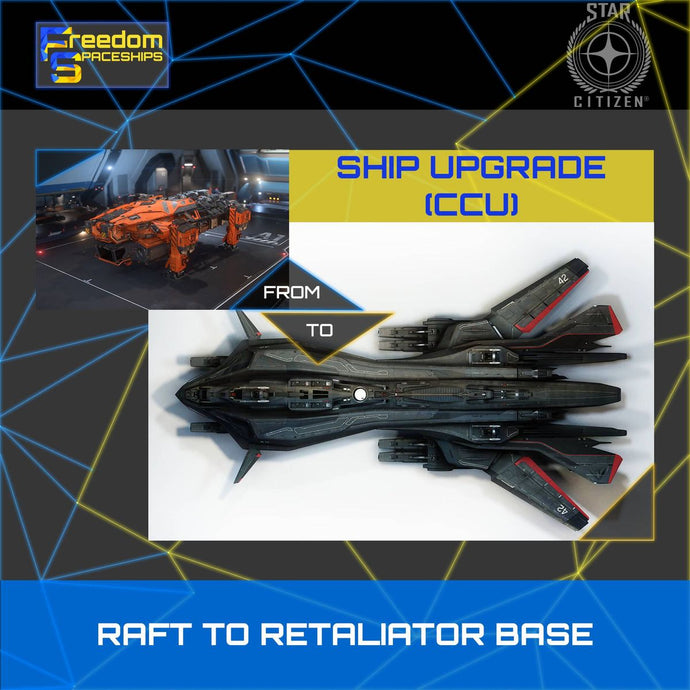 Upgrade - Raft to Retaliator Base