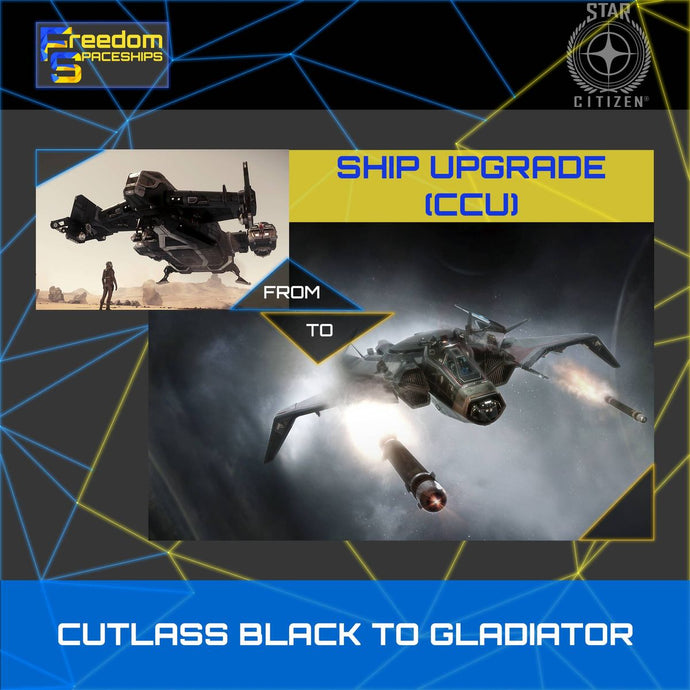 Upgrade - Cutlass Black to Gladiator