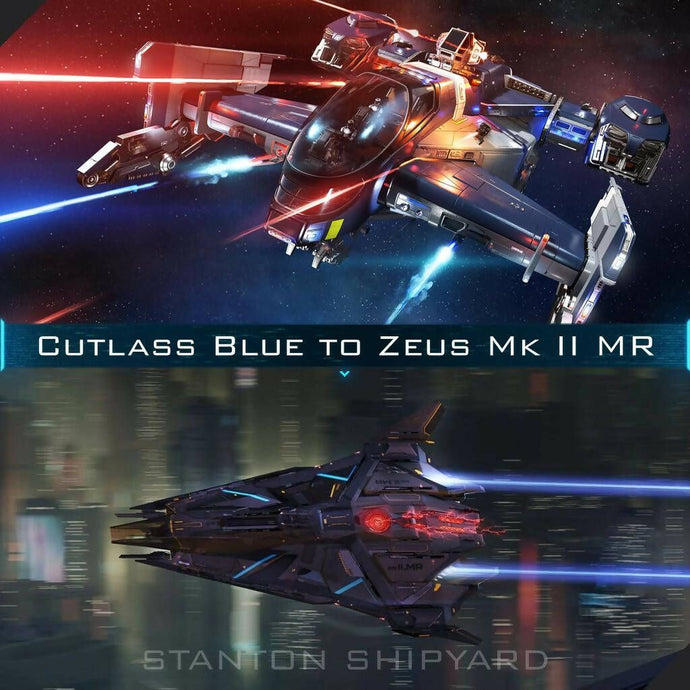 Upgrade - Cutlass Blue to Zeus Mk II MR