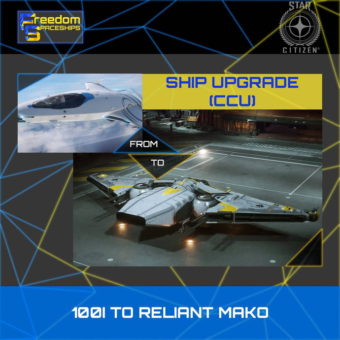 Upgrade - 100I to Reliant Mako