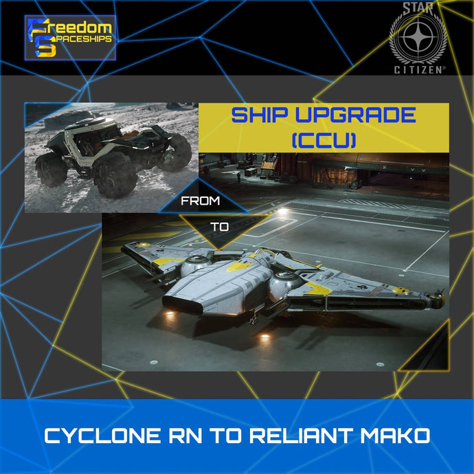 Upgrade - Cyclone RN to Reliant Mako
