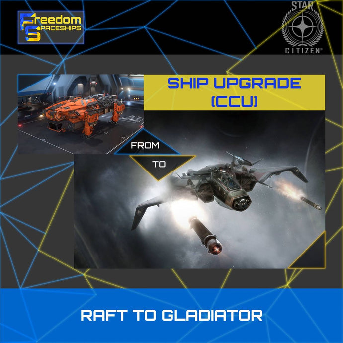Upgrade - Raft to Gladiator